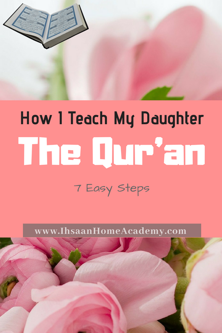 How I Teach My Daughter the Qur’an