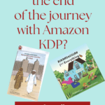 Is this the end of the journey with Amazon KDP